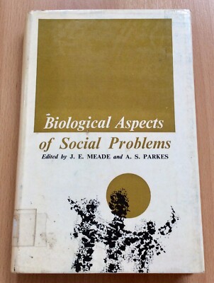 Biological Aspects Of Social Problems By Mead And Parkes, Eugenics Society 1965