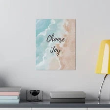 Matte Canvas, Beach Style "Choose Joy" Stretched, 0.75"