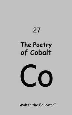 Walter the Educator The Poetry of Cobalt (Taschenbuch) (US IMPORT)