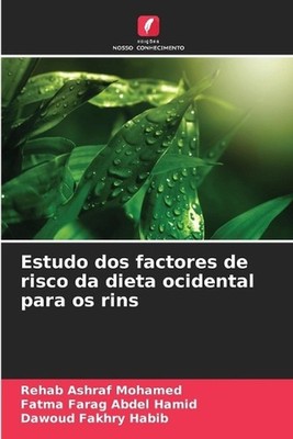 Estudo dos factores de risco da dieta ocidental para os rins by Rehab Ashraf Moh