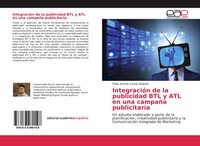 Pablo Antonio Zavala Delgado | IntegracióN De La Publicidad Btl Y Atl En Una...