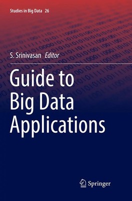 S. Srinivasan | Guide to Big Data Applications | Taschenbuch | Englisch (2018)