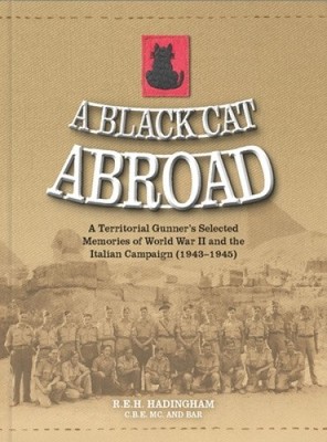 A Black Cat Abroad: A Territorial Gunner's Selected Memories of the Second