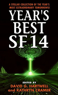 Year's Best SF 14 (Year's Best SF Series, 14) - Hartwell, David G.