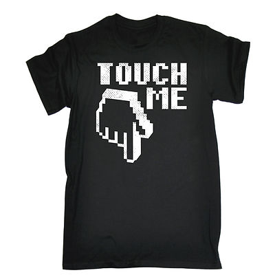 Touch Me Computer Finger T-SHIRT Offensive Humor Joke Willy birthday funny gift