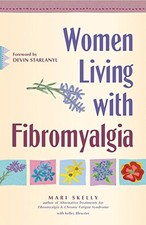 Women Living with Fibromyalgia - Paperback By Skelly, Mari - GOOD