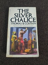 The Silver Chalice by Thomas B Costain PB 1970