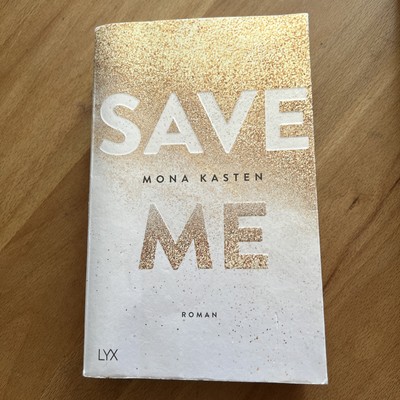 Save Me von Mona Kasten (2018, Taschenbuch)