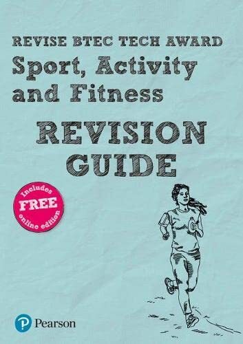 Revise BTEC Tech Award Sport, Activity and Fitness Revision Guide (Revise BTEC