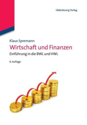 Wirtschaft Und Finanzen: Einf?Hrung In Die Bwl Und Vwl