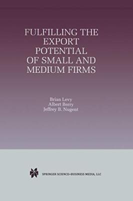 Fulfilling the Export Potential of Small and Medium Firms                      