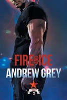 Andrew Grey | Fire And Ice | Taschenbuch | Englisch (2015) | Ean 9781632164605