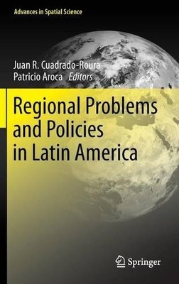 Regional Problems and Policies in Latin America - 9783642396731
