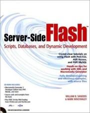 Server-Side Flash: Scripts, Databases, and Dy...