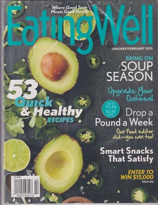 Eating Well  January/February 2015 53 Quick & Healthy Recipes (Includes a copy F