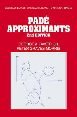 Padé Approximants Baker Graves-Morris Hardback Cambridge University Press 2e