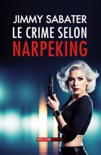 Sabater - Le Crime selon Narpeking - New paperback or softback - X555z