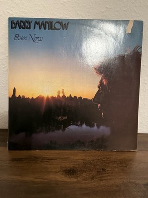 BARRY MANILOW VINYL LP Even Now  78 Pop Rock Ballad Disco 70s Schallplatte