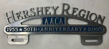 HERSHEY Region AACA 50th Anniversary 1955-2005 Metal License Plate TOPPER
