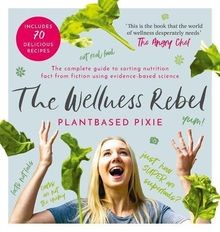 The Wellness Rebel von Plantbased Pixie | Buch | Zustand sehr gut