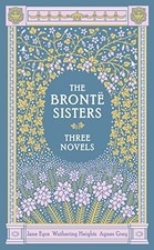 THE BRONTE SISTERS: JANE EYRE / WUTHERING HEIGHTS / AGNES By Charlotte Bronte