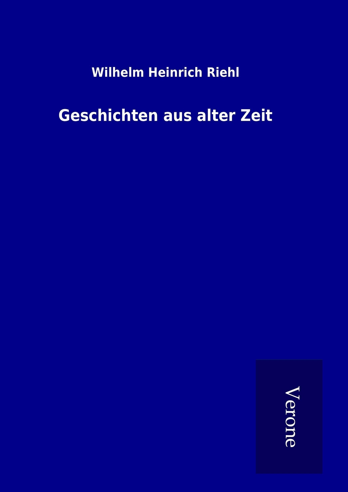 Thumbnail - Wilhelm Heinrich Riehl | Geschichten Aus Alter Zeit | Buch | Deutsch