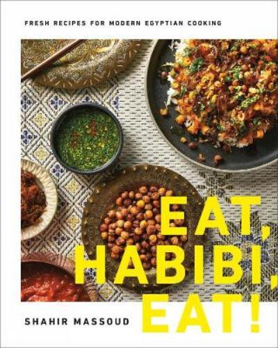 Shahir Massoud Eat, Habibi, Eat! (Copertina rigida)