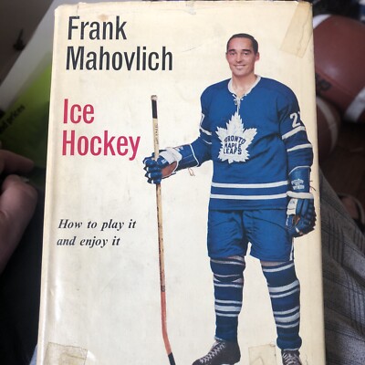 Ice Hockey: Cómo para Jugar It And Enjoy It Tapa Dura Frank Mahovlich 1964 Hojas