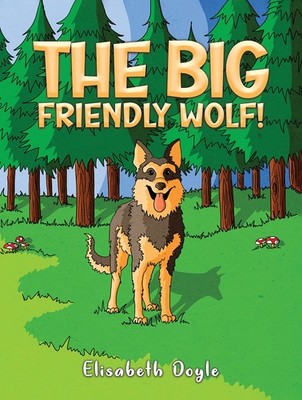 Elisabeth Doyle The Big Friendly Wolf! (Paperback) (UK IMPORT)