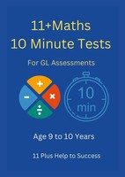 11+ Maths 10 Minute Tests -Age 9 To 10 ( For Gl Assessment ) Success Taschenbuch