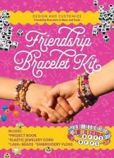 Friendship Bracelet Kit : Design and Customize Friendship Bracelets to Wear a...