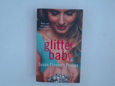 Glitter Baby Phillips, Susan Elizabeth: