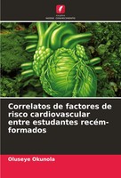 Oluseye Okunola | Correlatos De Factores De Risco Cardiovascular Entre...