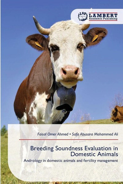 Faisal Omer Ahmed (U. A.) | Breeding Soundness Evaluation In Domestic Animals-image