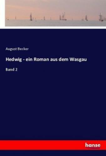 Thumbnail - Hedwig - Ein Roman Aus Dem Wasgau Band 2 3831