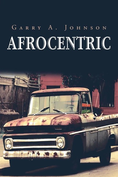 Garry A. Johnson | Afrocentric | Taschenbuch | Englisch (2013) | Xlibris-image