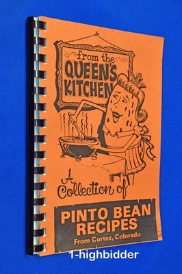 1967 From the Queen s Kitchen Pinto Bean Recipes Cortez Colorado Cookbook RARE