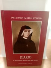 Heilige Maria Faustina Kowalska Tagebuch Göttliche Barmherzigkeit in meiner Seele
