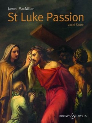 St Luke Passion Piano reduction mixed choir (SATB), children's choir, organ and