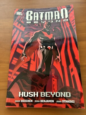 DC Comics Universe TV Animated Series Batman Beyond Hush Beyond Graphic Novel