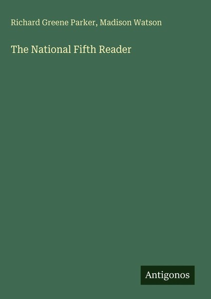Richard Greene Parker (U. A.) | The National Fifth Reader | Buch | Englisch-image