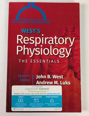 West's Respiratory Physiology The Essentials 11th Ed West Luks Paperback