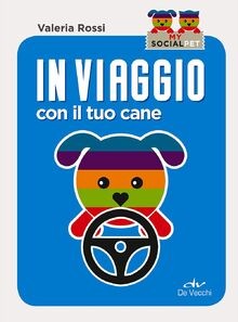 In viaggio con il tuo cane von Rossi, Valeria | Buch | Zustand sehr gut