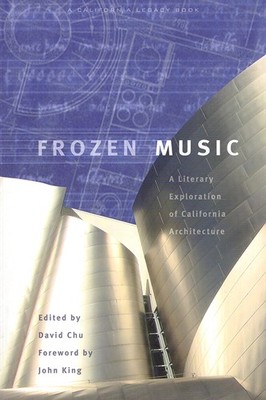 Frozen Music: A Literary Exploration of California Architecture