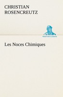 Les Noces Chimiques Christian Rosencreutz