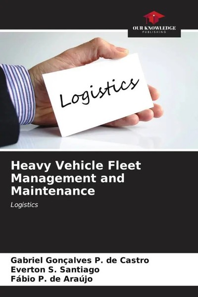 Heavy Vehicle Fleet Management And Maintenance Logistics Castro (U. A.) Buch-image