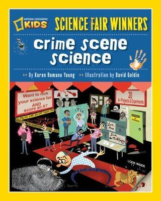 Science Fair Winners: Crime Scene Science: 20 Projects and Experiments about...