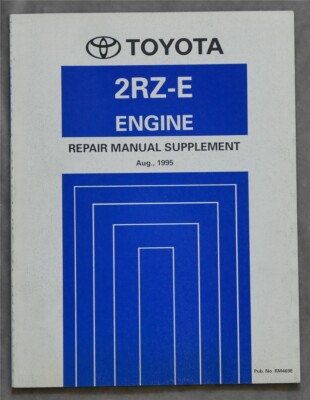 TOYOTA Repair Manual Engine 2RZ-E Hiace RCH12 Supplement 1995 RM469E...
