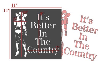 11''x11'' Clear Plastic Stencil - Better In The Country Cowgirl (RO606)
