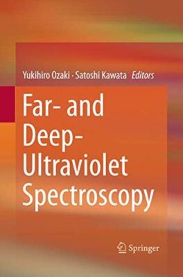 Far- and Deep-Ultraviolet Spectroscopy by Yukihiro Ozaki (2016)